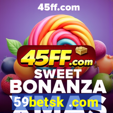 59betsk .com